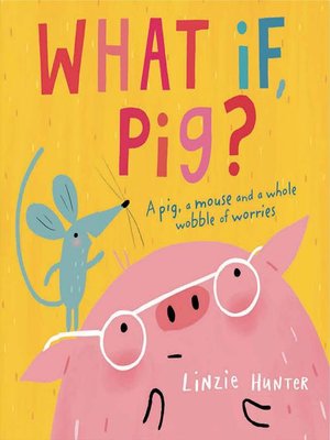 cover image of What if, Pig?